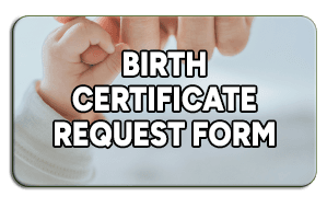 Birth Certificate Request Form button